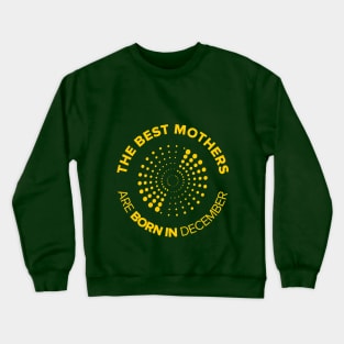 The best mothers Crewneck Sweatshirt